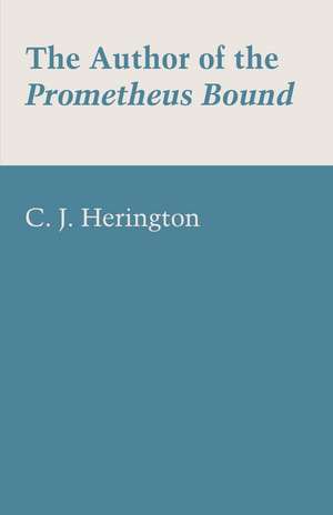 The Author of the Prometheus Bound de C. J. Herington