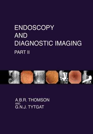 Endoscopy and Diagnostic Imaging - Part II de Dr a. B. R. Thomson