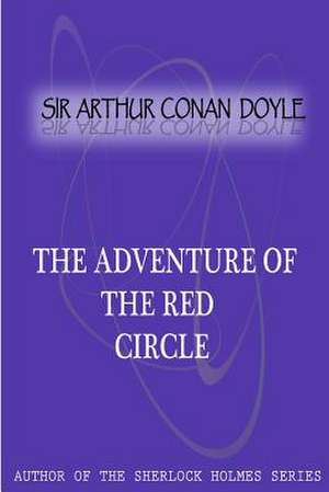 The Adventure of the Red Circle de Arthur Conan Doyle