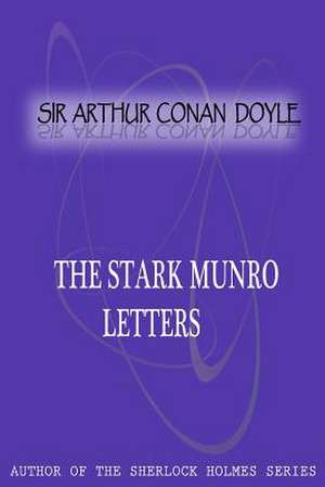 The Stark Munro Letters de Arthur Conan Doyle