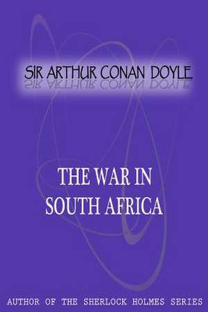 The War in South Africa de Arthur Conan Doyle