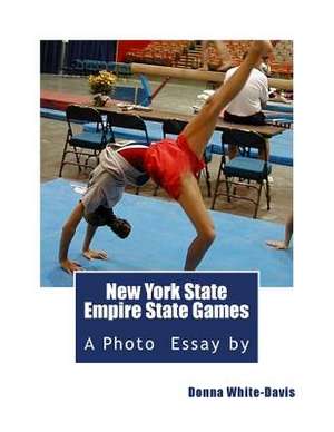 New York State Empire State Games de Donna White-Davis