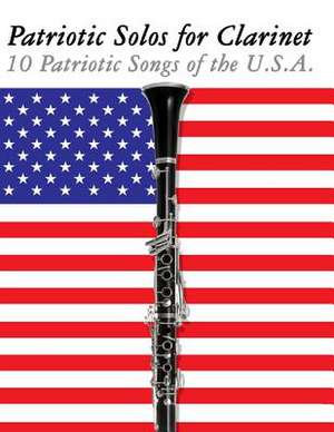 Patriotic Solos for Clarinet de Uncle Sam