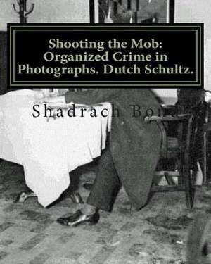 Shooting the Mob de Shadrach Bond