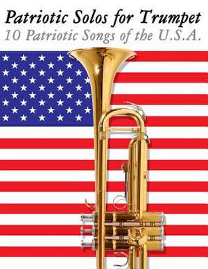 Patriotic Solos for Trumpet de Uncle Sam