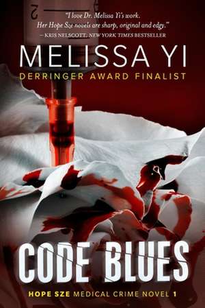 Code Blues de Melissa Yi MD