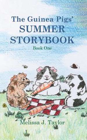 The Guinea Pigs' Summer Storybook de Melissa J. Taylor