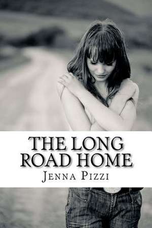 The Long Road Home de Jenna Pizzi