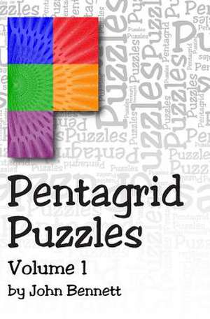 Pentagrid Puzzles de John Bennett