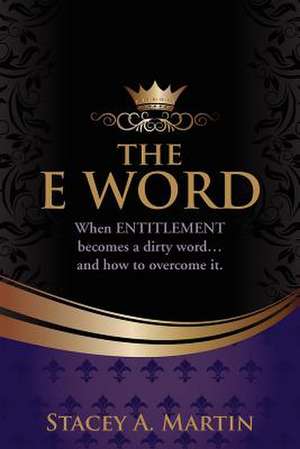 The E Word. de Stacey A. Martin