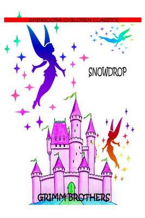 Snowdrop de Brothers Grimm