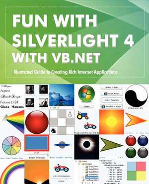 Fun with Silverlight 4 with VB.NET de Rajesh Lal