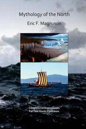 Mythology of the North de Eric F. Magnuson