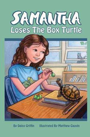 Samantha Loses the Box Turtle de Daisy Griffin