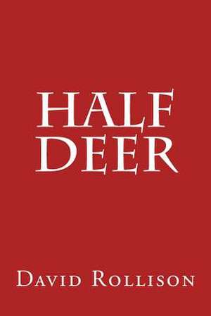 Half Deer de David Rollison