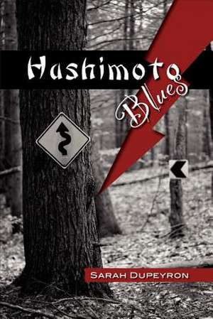 Hashimoto Blues de Sarah Dupeyron