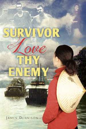 Survivor Love Thy Enemy de James Dennison