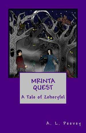 Mrinta Quest de A. L. Peevey