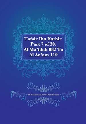 Tafsir Ibn Kathir Part 7 of 30 de Muhammad Saed Abdul-Rahman