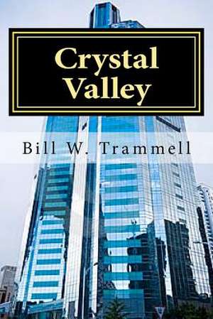 Crystal Valley de MR Bill W. Trammell