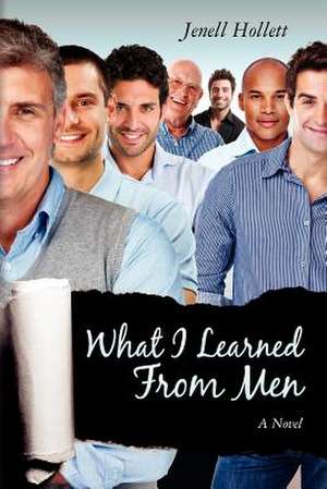 What I Learned from Men de Jenell Hollett