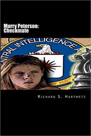 Murry Peterson: Checkmate de Richard S. Hartmetz