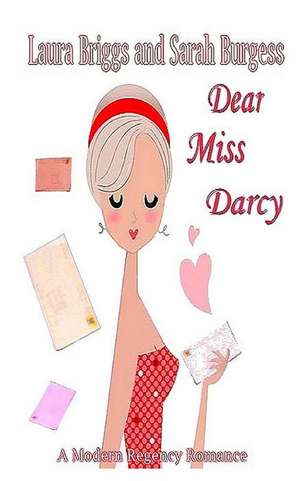 Dear Miss Darcy de Laura Briggs