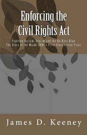 Enforcing the Civil Rights ACT de MR James D. Keeney