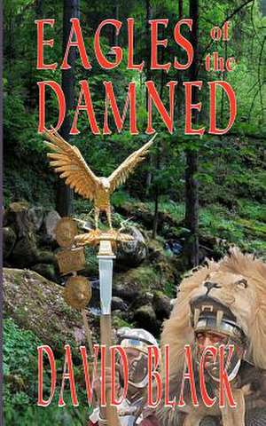 Eagles of the Damned de David Black