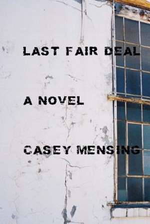 Last Fair Deal de Casey Mensing