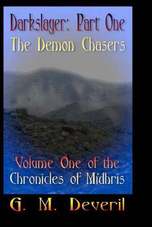 The Demon Chasers de G. M. Deveril