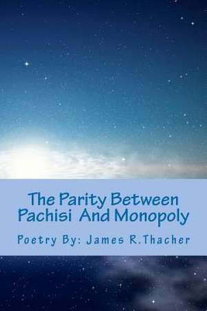 The Parity Between Pachisi and Monopoly de James R. Thacher