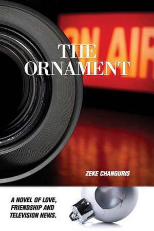 The Ornament de MR Zeke S. Changuris