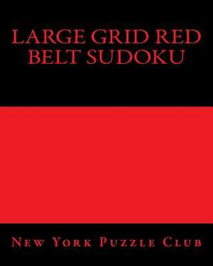 Large Grid Red Belt Sudoku de New York Puzzle Club