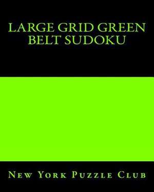 Large Grid Green Belt Sudoku de New York Puzzle Club