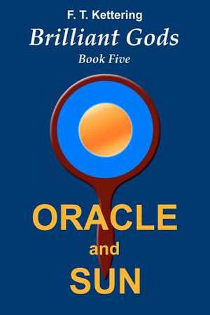 Oracle and Sun de F. T. Kettering