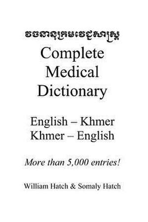 Complete Medical Dictionary de William Hatch