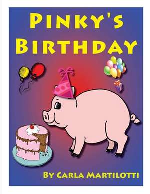 Pinky's Birthday de Carla Martilotti