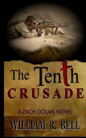 The Tenth Crusade de William R. Bell