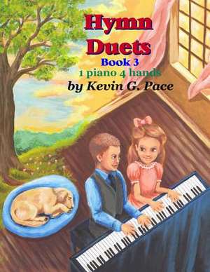 Hymn Duets Book 3 de Kevin G. Pace