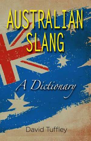 Australian Slang de David Tuffley