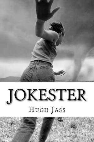 Jokester: Good Deeds Never Die de Hugh Jass