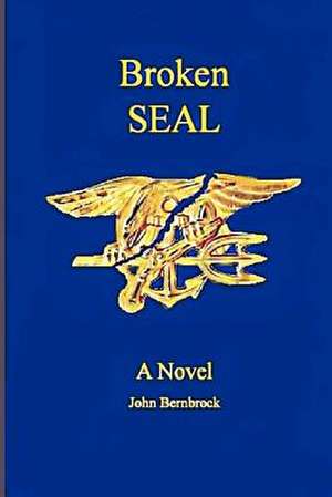 Broken Seal de John Bernbrock