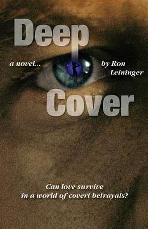 Deep Cover de Ron Leininger