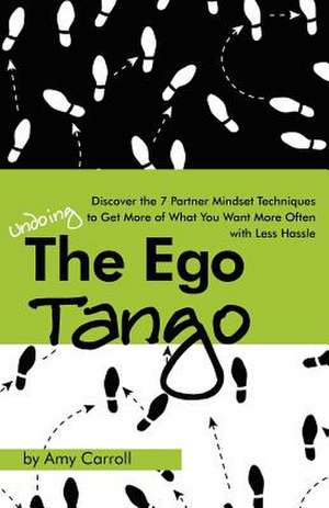 The Ego Tango de Amy Carroll