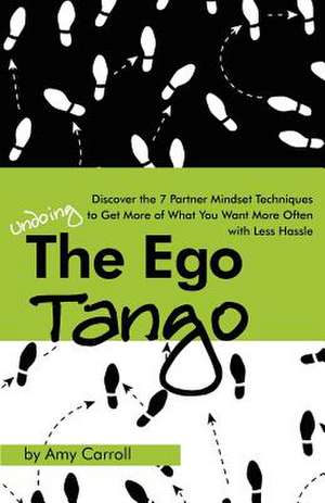 The Ego Tango de Amy Carroll