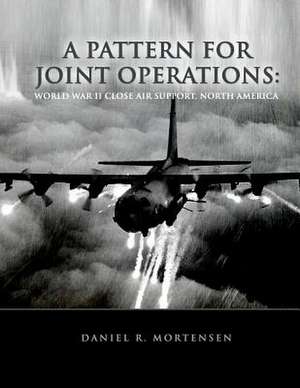 A Pattern for Joint Operations de Daniel R. Mortensen