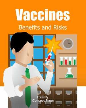 Vaccines de Iconcept Press