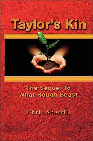 Taylor's Kin: Man of the World de Chris Sherrill