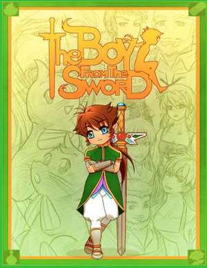 The Boy from the Sword de Ivonne Fernandez